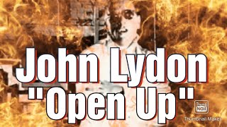 Watch John Lydon Open Up video