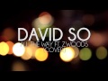 David So - All The Way Ft. Z.woods (Cover)