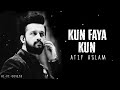 Kun Faya Kun | Atif Aslam | Ai Cover
