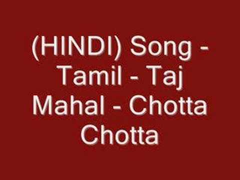 Tamil - Taj Mahal - Chotta Chotta