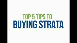 Top 5 Tips to Buying Strata