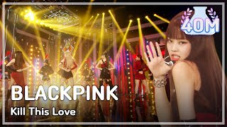 [ComeBack Stage] BLACKPINK - Kill This Love , 블랙핑크 - Kill This Love Show Music c