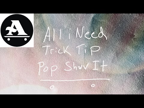 ALL I NEED SKATE TRICK TIP "POP SHUV IT" with Luke McCoy