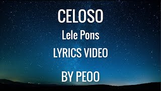 Lele Pons - Celoso ( Music ) (LYRICS  BY PEOO)