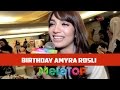 Birthday Amyra Rosli - MeleTOP Episod 201 [6.9.2016]