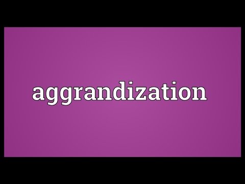 Header of Aggrandization