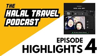The Halal Travel Podcast Highlights Episode 4 Who Are We?