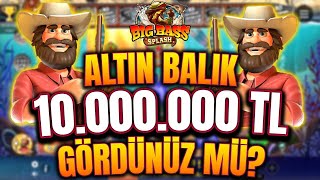 Big Bass Splash | 10.000.000Tl Altin Balik Geldi̇! | 3X +610.000Tl Slot Tari̇hi̇nde Bi̇r İlk Oldu!