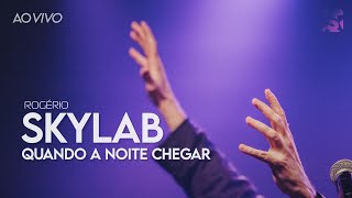 Watch Rogerio Skylab Quando A Noite Chegar video
