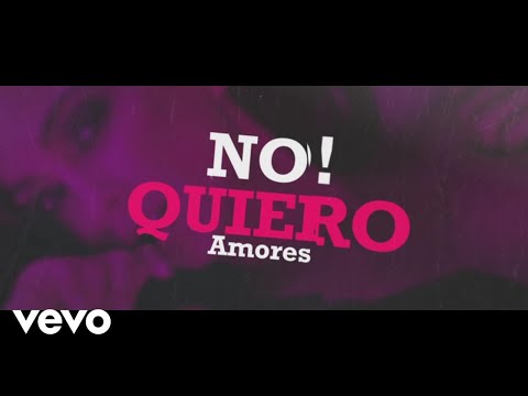 No Quiero Amores Video