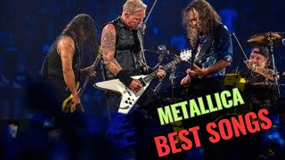 Metallica Greatest Songs Of All Time Master Of Puppets, One, Enter Sandman,Nothing Else Matters
