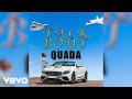 Quada - Talk Bout (Official Audio)
