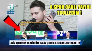 Aspor Canli Yayini Azi̇z Yildirim Sesi̇yle Trolledi̇m
