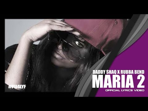 Maria Two - Daddy Shaq feat. Rubba.Bend