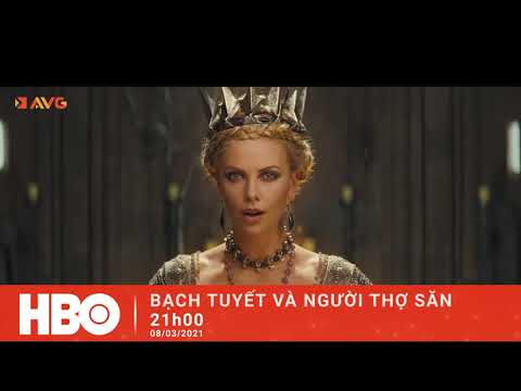 BẠCH TUYẾT VÀ GÃ THỢ SĂN - KÊNH HBO