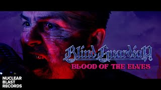 Blind Guardian - Blood Of The Elves