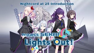 Pjsklights Out Nightcord At 25 Introduction Project Sekai