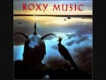 Bryan Ferry & Roxy Music - The Main Thing