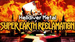 Super Earth Reclamation - Helldiver Metal | Democratic Doom Metal | Helldivers 2