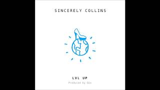 Watch Sincerely Collins LVL Up video