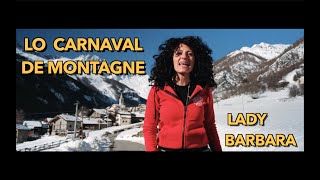 Lo Carnaval De Montagne Lady Barbara Official Video