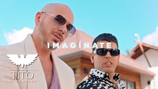 Imagínate (Vídeo Oficial) - Tito El Bambino Ft Pitbull & El Alfa