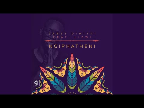 Jabzz Dimitri Feat.Lizwi - Ngiphatheni (Original Mix)
