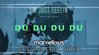 Imanbek & Martin Jensen – I’m Just Feelin‘ (Du Du Du) (Official Lyric Video)