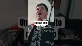 Un Buen Grito Mexicano