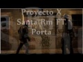 Santa rm vs porta canciones mas recientes 2013 - youtube