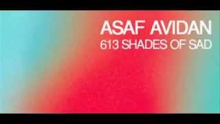 Watch Asaf Avidan 613 Shades Of Sad video