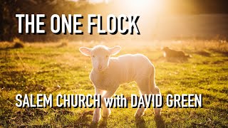 The One Flock | David Green | April 25, 2021