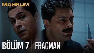 Mahkum 7. Bölüm Fragmanı