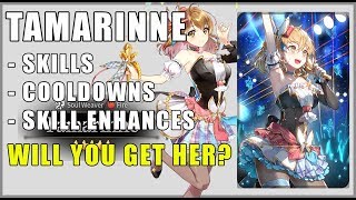 Tamarinnes Skills, Cooldowns, Skill Enhances - Will You Pull To Get Her? - Epic Seven
