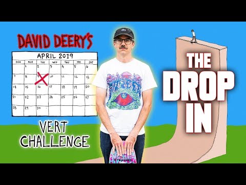 Taking the Plunge at 45: THE DROP-IN - Starring David Deery and Tony Hawk