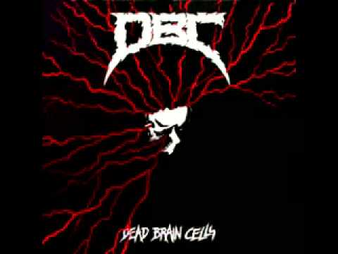 DBC Dead Brain Cells DBC Dead Brain Cells