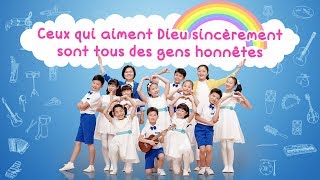 Chant chrétien pour enfants « Ceux qui aiment Dieu sincèrement sont tous des gens honnêtes »