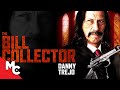 The Bill Collector | Full Movie | Crime Drama | Danny Trejo