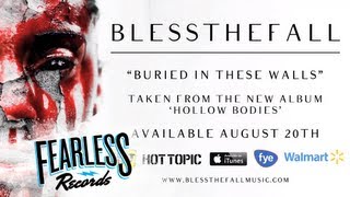 Watch Blessthefall Buried In These Walls video
