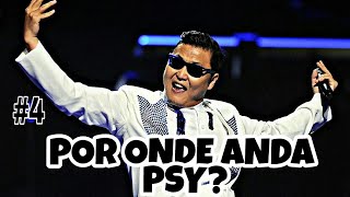 Por Onde Anda Psy Por Onde Anda Psy