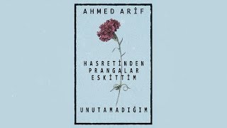 Ahmed Arif | Unutamadığım; senin gülüşün mucizelere gebe...