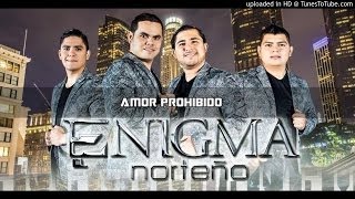 Watch Enigma Norteno Amor Prohibido video