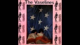 Watch Vaselines Dying For It video