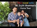 Mr. Sujith Bhakthan's Residence Home Tour and House warming @TechTravelEat