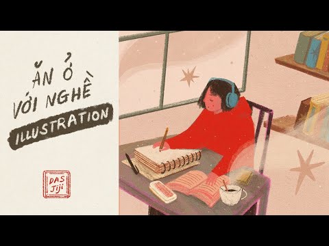 Ăn Ở Với Ngành Illustration (Minh Họa) w/ Illustrator Nhỏ Jung