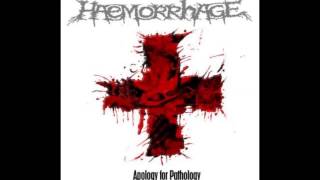 Watch Haemorrhage Apology For Pathology video