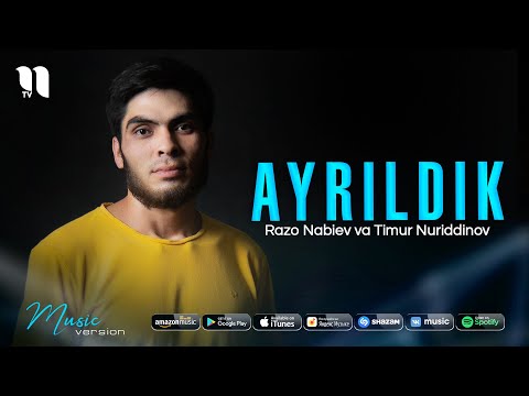 Razo Nabiev, Timur Nuriddinov - Ayrildik