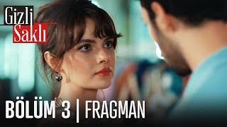 Gizli Saklı 3. Bölüm Fragmanı