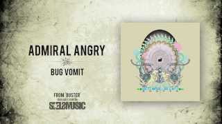 Watch Admiral Angry Bug Vomit video