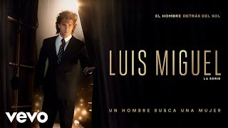 Watch Luis Miguel Un Hombre Busca A Una Mujer video